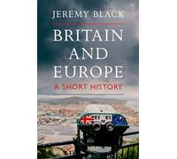 Britain and Europe: A Short History