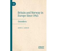 Britain And Norway In Europe Since 1945