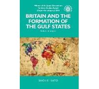 Britain And The Formation Of The Gulf States