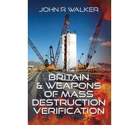 Britain and Weapons of Mass Destruction Verification - John Walker - Pen and Sword Military - ebook (ePub) - Livre