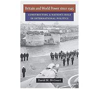 Britain And World Power Since 1945