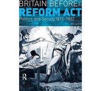 Britain Before The Reform Act