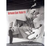 Britain Can Make It - Diane Bilbey - Paul Holberton - broché - Beau livre