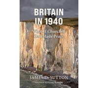 Britain in 1940: What If Churchill Had Made Peace