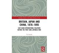 Britain, Japan And China, 1876-1895