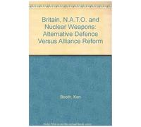 Britain, Nato And Nuclear Weapons