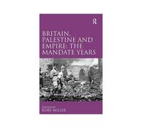 Britain, Palestine And Empire
