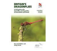 Britain`s Dragonflies: A field guide to the damselflies and dragonflies of Great Britain and Ireland