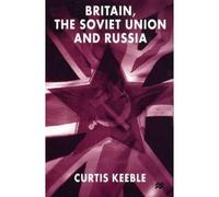 Britain, The Soviet Union And Russia