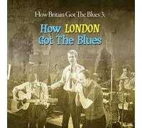 Britain Vol 3 (How London Got The Blues)