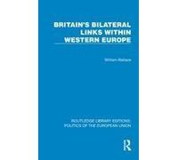 Britain's Bilateral Links Within Western Europe