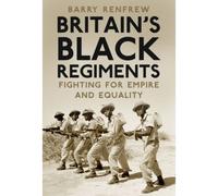 Britain's Black Regiments