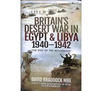 Britain's Desert War In Egypt And Libya 1940-1942