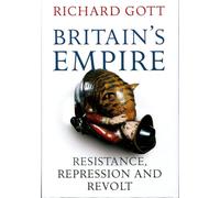 Britain's Empire: Resistance, Repression and Revolt