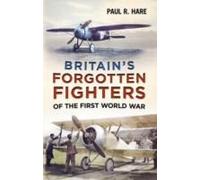 Britain's Forgotten Fighters Of The First World War