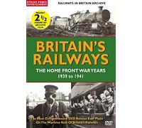 Britain's Railways: Home Front War Years 1939-41
