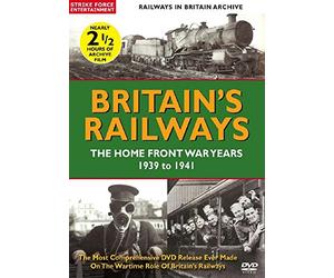 Britain's Railways: Home Front War Years 1939-41