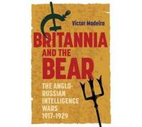 Britannia and the Bear by Victor Madeira Victor Madeira (Auteur)
