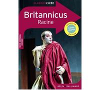 Britannicus - Jean Racine - Belin Education - Gallimard - broché - Scolaire / Universitaire
