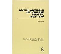British Admirals And Chinese Pirates, 1832-1869