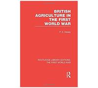 British Agriculture In The First World War (Rle The First World War)