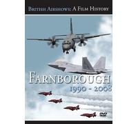 British Airshows - British Airshows - a Film History: Farnborough 1990 - 2008 [Import anglais]