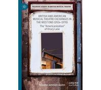 British And American Musical Theatre Exchanges In The West End (1924-1970)