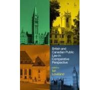 British And Canadian Public Law In Comparative Perspective
