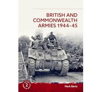 British and Commonwealth Armies 1944-45