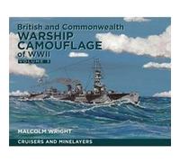 British and Commonwealth Warship Camouflage of WWII by Malcolm George Wright Malcolm George Wright (Auteur)