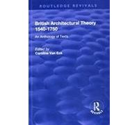 British Architectural Theory 1540-1750: An Anthology Of Texts