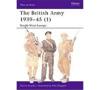 British Army 1939-45, Men-At-Arms Series Martin Brayley (Auteur)