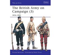 British Army on Campaign 3 1856-1881