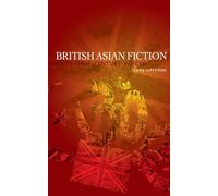 British Asian Fiction: Twenty-First Century Voices