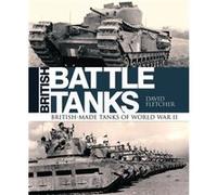 British Battle Tanks David Fletcher, (Auteur)