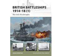 British Battleships 1914-18 (1): The Early Dreadnoughts
