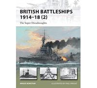 British Battleships 1914-18 (2): The Super Dreadnoughts