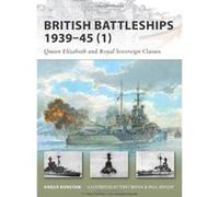 British Battleships 1939-45 1: Queen Elizabeth and Royal Soverign Classes