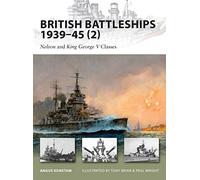 British Battleships 1939-45 2: Nelson and King George V Classes