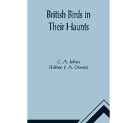 British Birds In Their Haunts