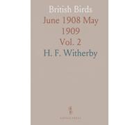 British Birds: June 1908 May 1909