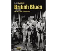 British Blues - 1958-1968 : La décennie fabuleuse - Gilles Blampain - Castor Astral - broché - Essai