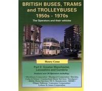 British Buses, Trams And Trolleybuses 1950S-1970S: Greater Manchester, Lancashire And Cumbria (Nostalgia Collection) (Paperback) Henry Conn, (Auteur)