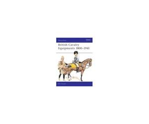 British Cavalry Equipments 1800-1941