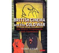 British Cinema And The Cold War