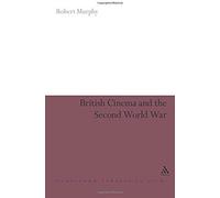 British Cinema And The Second World War