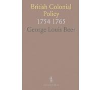 British Colonial Policy: 1754 1765