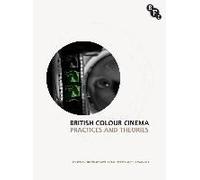British Colour Cinema: Practices And Theories