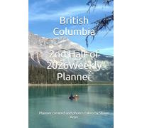 British Columbia: 2nd Half of 2026 Weekly Planner