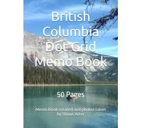 British Columbia Dot Grid Memo Book: 50 Pages